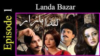 LANDA BAZAR PAKISTANI DRAMA SERIAL EPISODE 1 [upl. by Nonnel]