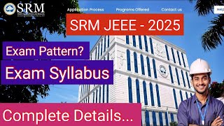 SRM JEEE  2025 Exam Pattern and Syllabus srmjeee srm [upl. by Cordeelia]