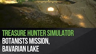 Treasure Hunter Simulator  Botanists mission Bavarian Lake [upl. by Aubrey]