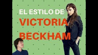 EL ESTILO DE VICTORIA BECKHAM [upl. by Eceirehs501]