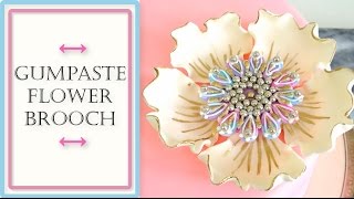 How to make a Gumpaste Flower  Brooch Style [upl. by Rennane]