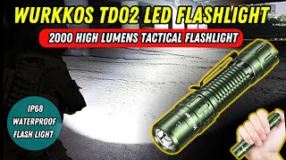 Wurkkos TD02 LED Flashlight Review Best EDC on a Budget 35 OFF [upl. by Ayna]