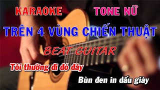 Karaoke Trên 4 Vùng Chiến Thuật Tone Nữ Beat Guitar  Trọng Trần Guitar [upl. by Nalhsa338]