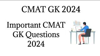 CMAT GK Questions 2024  CMAT GK 2024  CMAT 2024 Exam Preparation [upl. by Kirsch]