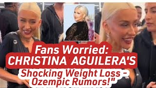 Christina Aguileras Drastic Weight Loss Sparks Ozempic Rumors  Fans Worriedquot [upl. by Tengler]