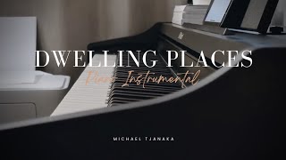 Dwelling Places – Hillsong Worship  Piano Instrumental with Lyrics [upl. by Yrad]