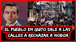 El Pueblo de Quito sale a las calles a rechazar a Noboa [upl. by Avigdor]