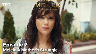 Melek A Mothers Struggle Episode 7 [upl. by Anih]