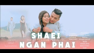 SHAEI NGAN PHAIRAM SUCHIANGOFFICIAL VIDEO [upl. by Verene60]