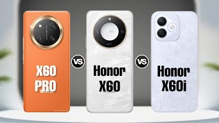 Honor X60 Pro Vs Honor X60 Vs Honor X60i [upl. by Kalbli]