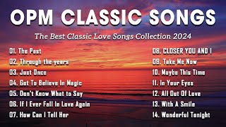 OPM CLASSIC SONGS Lyrics CLASSIC OPM ALL TIME FAVORITES LOVE SONGS [upl. by Rekcut]