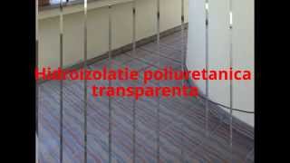 Hidroizolatie poliuretanica transparenta [upl. by Ettennahs439]