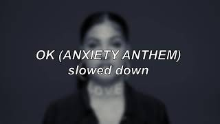 Mabel  OK Anxiety Anthem  Slowed Down [upl. by Junieta]