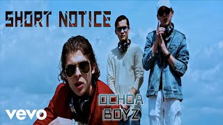 Ochoa Boyz  Short Notice Official Video [upl. by Euqenimod25]