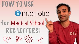 How to Use INTERFOLIO for Your Letters of Recommendation Medical School Applications [upl. by Rennie157]