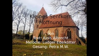 Kleines Senfkorn Hoffnung [upl. by Bernice960]