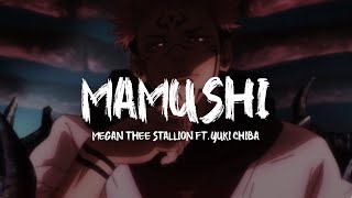 Megan Thee Stallion  Mamushi feat Yuki Chiba  Sukuna [upl. by Eiznil]