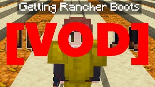 3sor VOD Getting Rancher Boots in Hypixel Skyblock [upl. by Rramal352]