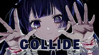 Nightcore  Collide  Lyrics [upl. by Thia741]