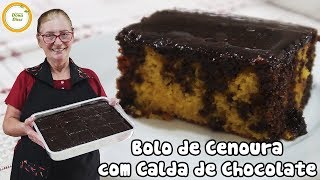 Bolo de Cenoura com Calda de Chocolate  O MELHOR Bolo de Cenoura com Chocolate do MUNDO 337 [upl. by Esinrahc]