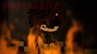 Micheal Afton  Burning Pile  Mother Mother  FNaF x Gacha Club  TW  FNaF Meme [upl. by Diahann567]