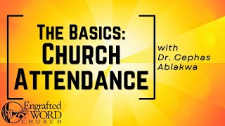 The Basics Church Attendance 09222024 AM [upl. by Arihsat392]