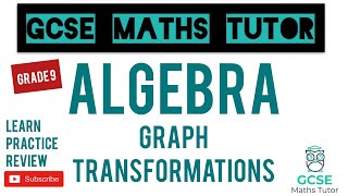 Graph Transformations  Grade 79 Maths Series  GCSE Maths Tutor [upl. by Revilo592]