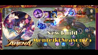 STRONGEST BUILD FOR MENREIKI  Diện Linh Khí  Season 25  Onmyoji Arena [upl. by Nuawed]