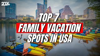 Top Family Vacation Spots You MUST Visit in USA 2024 [upl. by Lauhsoj]