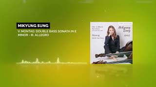 Montag Double Bass Sonata in E Minor III Allegro official audio Mikyung Sung Jaemin Shin [upl. by Suellen]