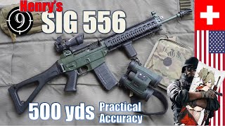 SIG 556  American SG 551 500yds Practical Accuracy  Henrys quotAK5c at homequot [upl. by Anaic]