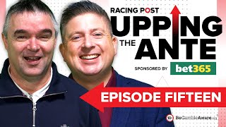 Upping The Ante  Episode 15  Cheltenham Festival 2024 AntePost Tips [upl. by Binah]