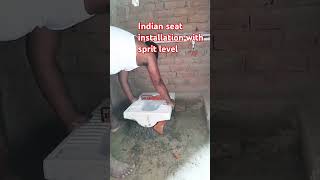 Sprit लेवल ll🙏lplumbing indian seat installation rajmistri karigar shorts viral youtubecivil [upl. by Eedolem]