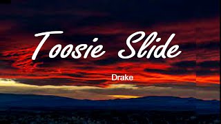 Drake  Toosie Slide Lyrics [upl. by Lraep]