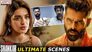 iSmart Shankar Movie Ultimate Scenes  Ram Pothineni Nabha Natesh  Nidhhi Agerwal  Aditya Movies [upl. by Irpac]