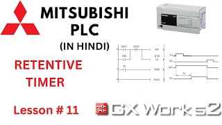 RETENTIVE ON DELAY TIMER IN MITSUBISHI PLC  HOW TO USE RETENTIVE TIMER IN MITSUBISHI PLC [upl. by Esyle]