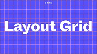 Figma Tutorial Layout Grids [upl. by Wassyngton]