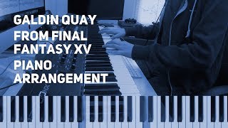 TPR  Galdin Quay theme  Final Fantasy XV piano cover w Synthesia chart [upl. by Jacoby]