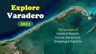 VARADERO 2023  The location of hotels tourist attractions and more [upl. by Meara127]