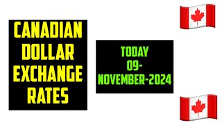 CANADIAN DOLLAR RATES TODAY 09 NOVEMBER 2024 [upl. by Lavelle]