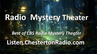 CBS Radio Mystery Theater  Chesterton Radio Theatre Live [upl. by Dwane]