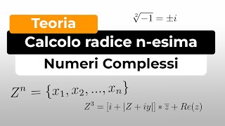 Calcolare la radice nesima di un complesso teoria  esempio  Numeri Complessi [upl. by Fidelia150]