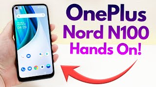 OnePlus Nord N100  Hands On amp First Impressions [upl. by Aja837]