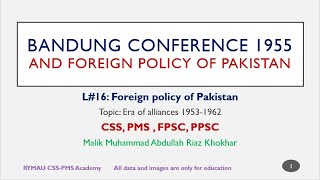 L16  Bandung Conference 1955 and the foreign policy of Pakistan  AsiaAfrica Conference 1955 [upl. by Rufus]