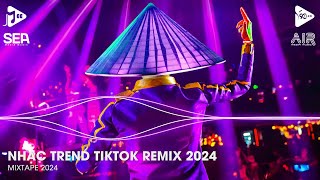 Nhạc Trend Tiktok Remix 2024  Top 20 Bài Hát Hot Nhất Trên TikTok  BXH Nhạc Trẻ Remix Mới Nhất [upl. by Yenffit]