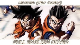 Haruka Far Away  Dragon Ball Super FULL ENGLISH COVER [upl. by Mayce]