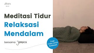 SelfHealing melalui meditasi tidur untuk relaksasi mendalam  Yoga Nidra Guided Pemula [upl. by Hanad129]