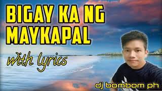 Bigay ka ng maykapal [upl. by Adnyc716]