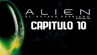 Audiolibro Alien el octavo pasajero  Capitulo Diez [upl. by Annavaj]