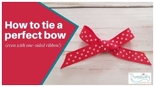 How to tie a perfect bow every time even with onesided ribbon [upl. by Ennylhsa355]